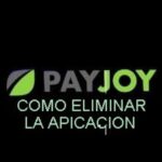 ¿Qué pasa si borro la aplicación de PayJoy?